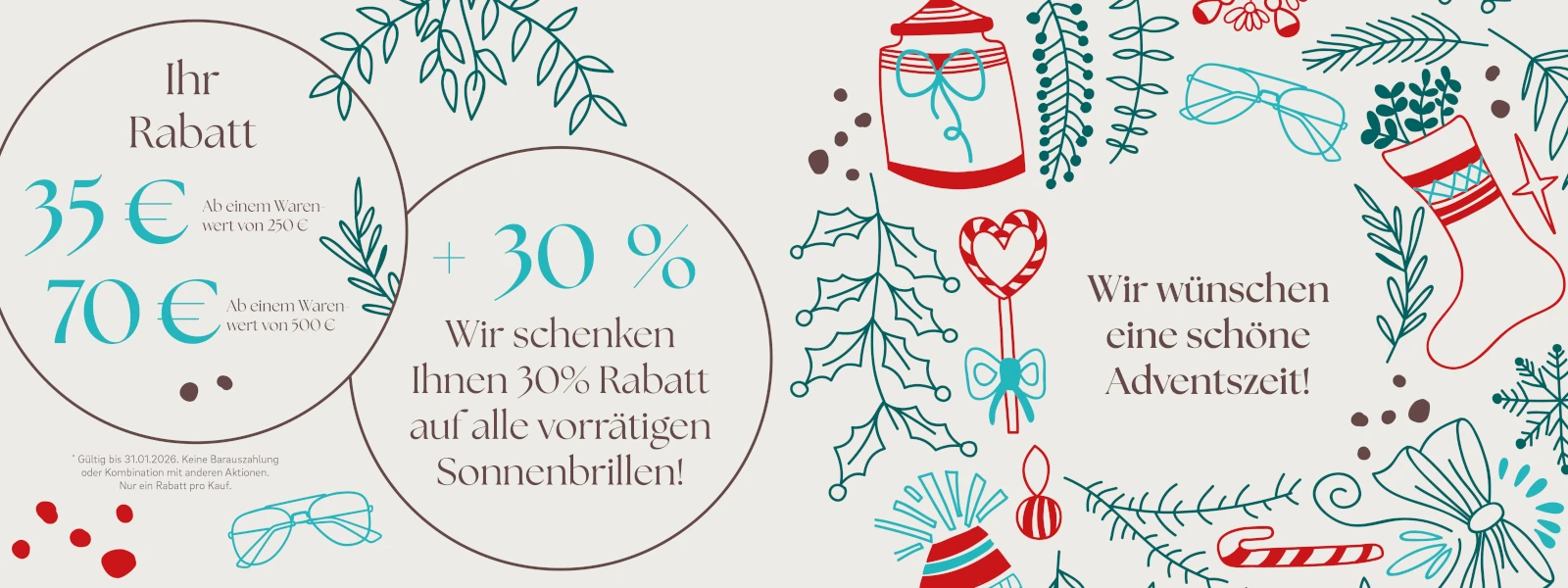 Weihnachtliches Banner mit Rabattaktion: 30% Rabatt auf alle vorrätigen Sonnenbrillen sowie 35 € Rabatt ab 250 € Warenwert oder 70 € Rabatt ab 500 €; Text „Wir wünschen eine schöne Adventszeit“.